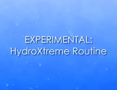 Experimental: Hydroxtreme Routine (with Piss)