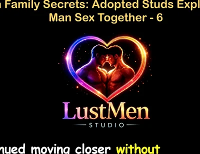 English Audio Gay Sex Story - Ranch Family Secrets: Adopted Studs Explore Raw Man Sex Together - Part 6