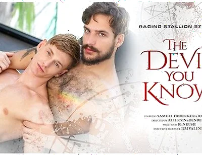 The Devil You Know - Hairy Ass Worship & Bareback Bliss With John & Samuel With Samuel Hodecker And John Jai